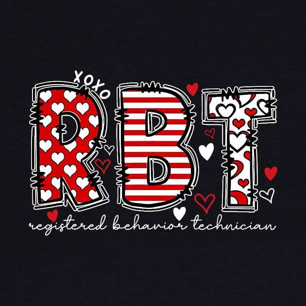 RBT Registered Behavior Technician Valentines ABA Therapist by Neldy